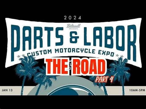 Biltwell Parts And Labor Expo The Road Part 4 YouTube