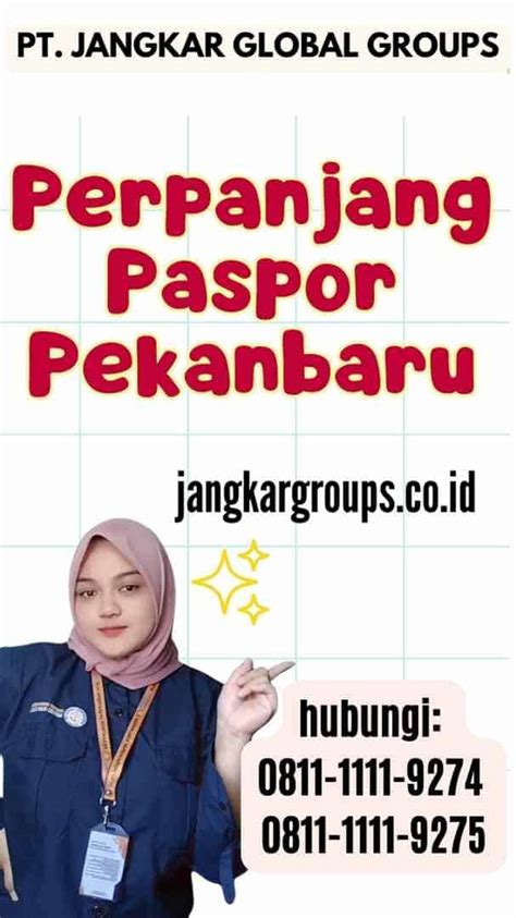 Perpanjang Paspor Pekanbaru Cara Yang Mudah Dan Cepat Jangkar Global