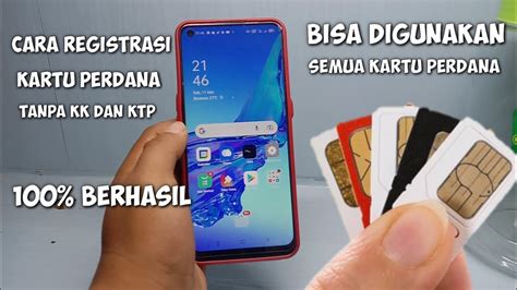 Cara Registrasi Kartu Perdana Tanpa Kk Dan Ktp Berhasil Youtube