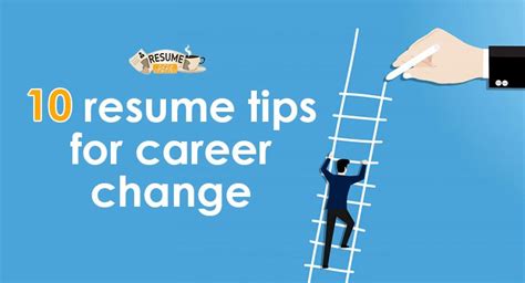 10 Resume Tips For Career Changers