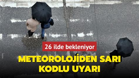 Meteorolojiden Ile Sar Kodlu Uyar Kuvvetli Ya Bekleniyor