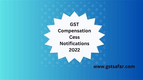 Gst Compensation Cess Notifications 2022gst Compensation Cess 2022