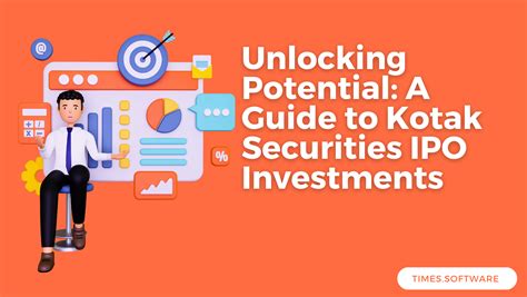 Unlocking Potential A Guide To Kotak Securities Ipo Investments