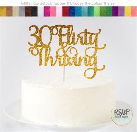 30 Flirty And Thriving Cake Topper Dirty Thirty Cake Topper 30th