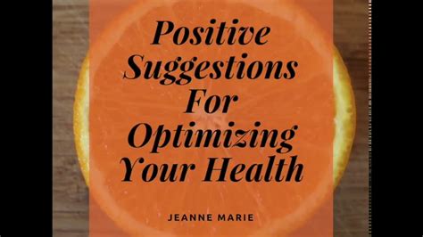 Positive Suggestions For Optimizing Your Health Youtube