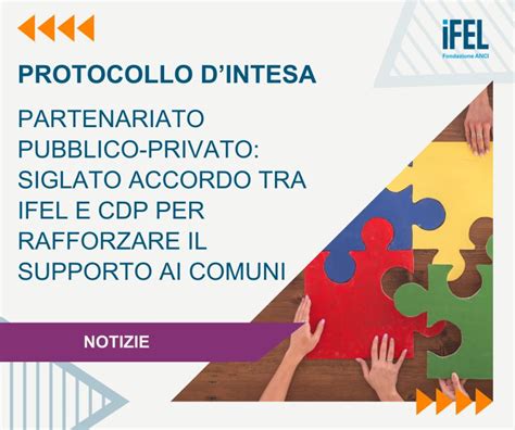 Partenariato Pubblico Privato Siglato Accordo Tra IFEL E CDP Per