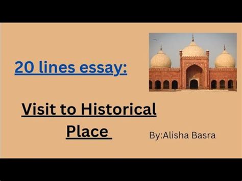 Visit To Historical Place Essay A Visit To Historical Place Essay