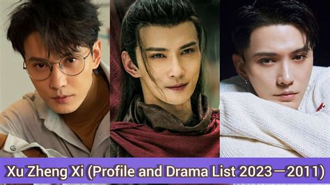 Xu Zheng Xi 徐正溪 The Journey of Chong Zi Profile and Drama List 2023