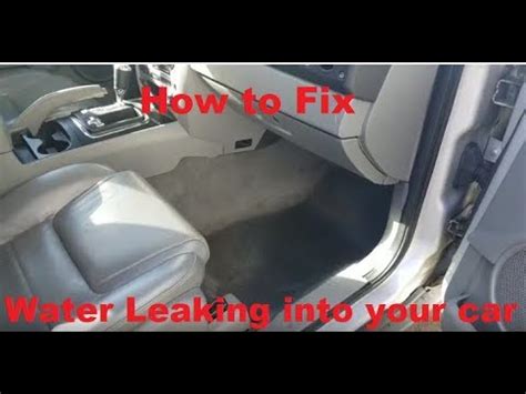 How To Fix Water Leaking Into Car Floor Youtube