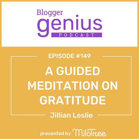 149 SPECIAL EPISODE A Guided Meditation On Gratitude MiloTree