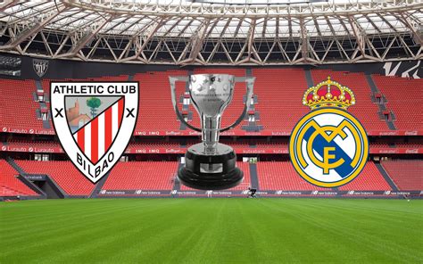 Horario Y D Nde Ver Por Internet El Athletic Real Madrid De Liga