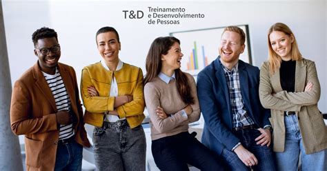 Treinamento e desenvolvimento de pessoas o que é tipos etapas