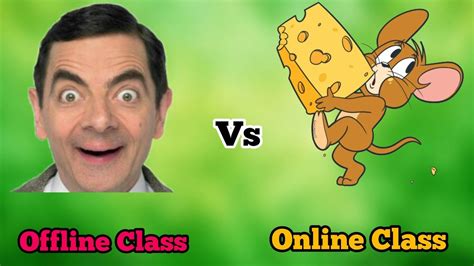 Online Class Vs Offline Class Memes Video Mr Bean Vs Tom And Jerry