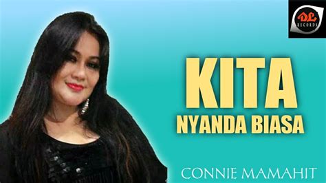 Connie Mamahit Kita Nyanda Biasa Official Video Pop Manado