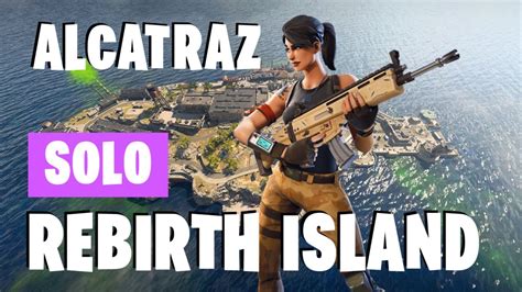 Alcatraz Rebirth Island Solos By Tityfeet Fortnite