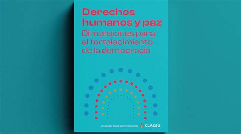 Libro Derechos Humanos Y Paz Dimensiones Para El Fortalecimiento De