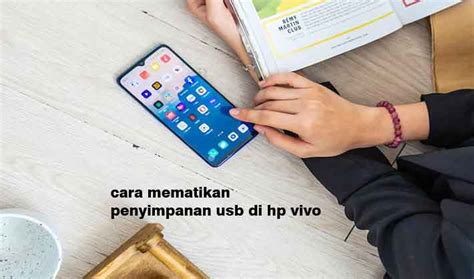 Cara Mematikan Penyimpanan Usb Di Hp Vivo Dengan 2 Tips Buniayu Inside