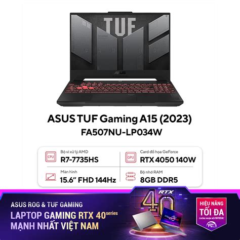 Laptop Asus Gaming TUF FA507NU LP034W R7 7735HS 8GB RAM 512GB SSD 15 6