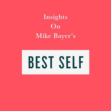 Download Insights On Mike Bayers Best Self By Swift Reads Mp3 And