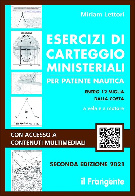 Esercizi Di Carteggio Ministeriali Per Patente Nautica Entro Miglia