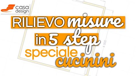 Rilievo Misure In Step Speciale Cucinini Youtube