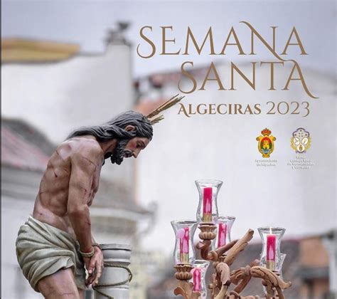 Semana Santa De Algeciras Itinerarios Y Horarios Algeciras Al