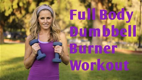 30 Minute Full Body Dumbbell Burner Workout For Strength And Cardio Bodyfit By Amy Rapidfire