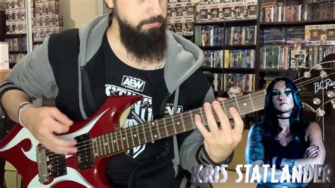 Kris Statlander Cauterize AEW Theme Guitar Cover YouTube