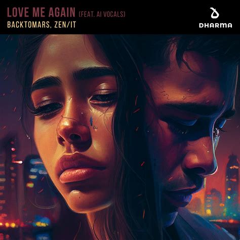 Love Me Again (feat. AI Vocals) - Zen/it - 专辑 - 网易云音乐