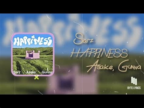 Sarz Feat Asake And Gunna Happiness Lyrics YouTube