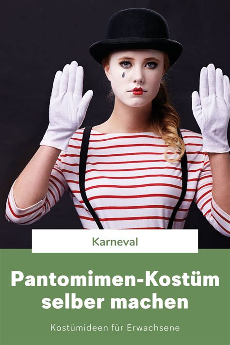 Last Minute Kost Me F R Karneval Pantomime Kost M Selber Machen Last