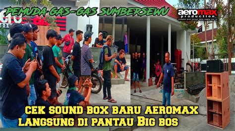 Cek Sound Box Baru Aeromax Di Pantau Pemuda Gas Gas Sumbersewu Youtube