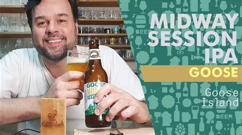 Session IPA GOOSE Midway Session IPA YouTube