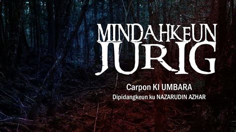 MINDAHKEUN JURIG Carpon KI UMBARA YouTube