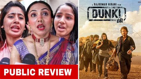 Dunki Public Talk Review First Day Show Shahrukh Khan Vicky Kaushal