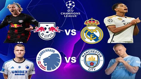 RB LEIPZIG VS REAL MADRID Y COPENHAGUE VS MAN CITY OCTAVOS DE FINAL