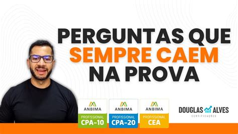 5 questões mais cobradas nas últimas provas CPA 10 CPA20 e CEA YouTube