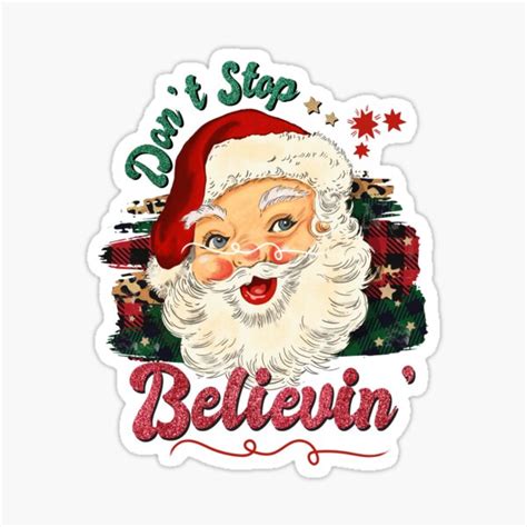 Don T Stop Believin Santa Sticker By BhavyaBathla Redbubble