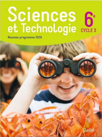 Sciences Et Technologie 6e Cycle 3 2016 Manuel Eleve Format