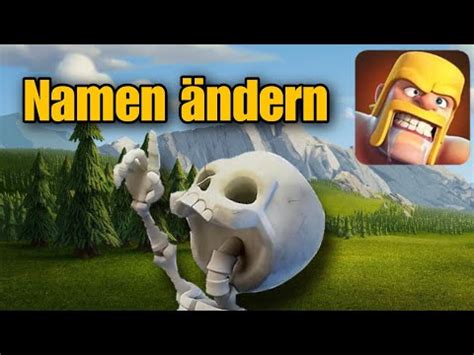 In Clash Of Clans Den Namen Ndern Romar Youtube