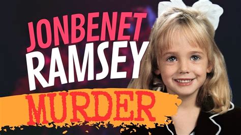 Uncovering The Truth The Jonbenet Ramsey Case Youtube