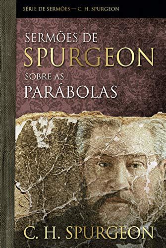 Sermões de Spurgeon sobre as parábolas Série de sermões eBook