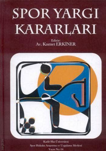 Spor Yarg Kararlar K Smet Erkiner Kitap