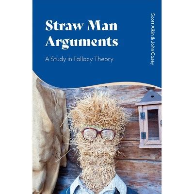 Straw Man Arguments By Scott Aikin John Casey Hardcover Target