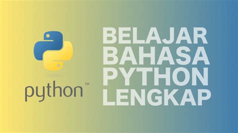 Belajar Bahasa Python Lengkap Program Pertama Python