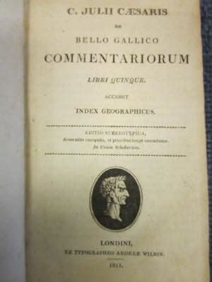 De Bello Gallico Commentariorum Libri Quinque Accessit Index