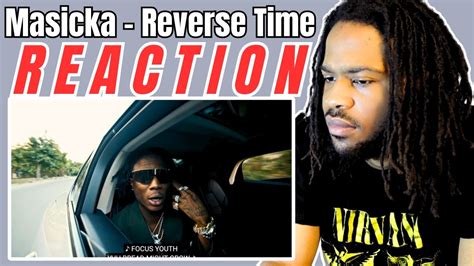 Masicka Reverse Time Reaction Youtube