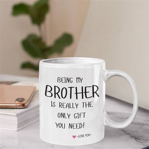 Funny Brother T Brother Mug Best Brother For Him T For