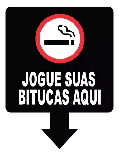 Placa Sinalização Cigarro Jogue Suas Bitucas Aqui 18x25 MercadoLivre