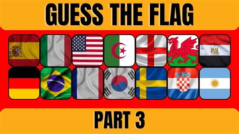 Guess All The Flags In The World Ultimate Flag Quiz Part 3 Guess